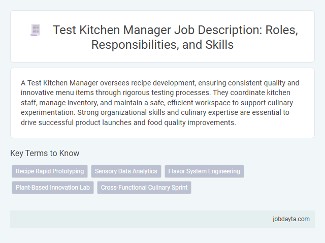 Test Kitchen Manager Job Description: Roles, Responsibilities, and Skills