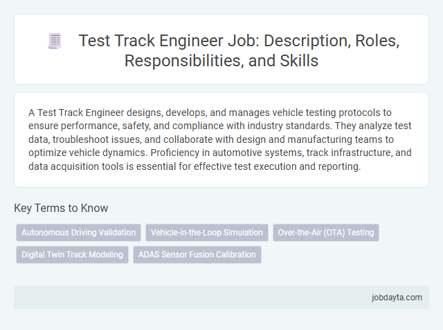 Test Track Engineer Job: Description, Roles, Responsibilities, and Skills