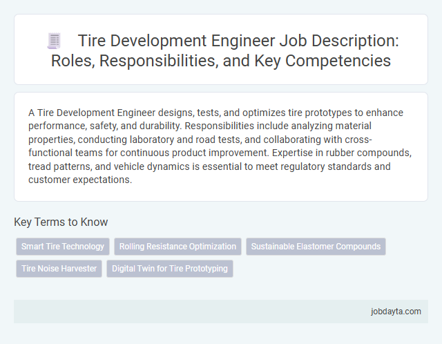Tire Development Engineer Job Description: Roles, Responsibilities, and Key Competencies