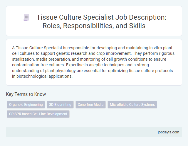 Tissue Culture Specialist Job Description: Roles, Responsibilities, and Skills