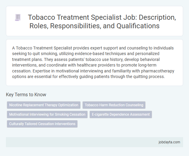 Tobacco Treatment Specialist Job: Description, Roles, Responsibilities, and Qualifications
