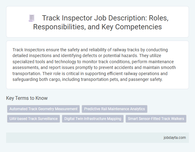 Track Inspector Job Description: Roles, Responsibilities, and Key Competencies