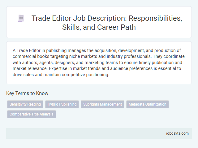 Trade Editor Job Description: Responsibilities, Skills, and Career Path