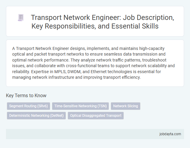 Transport Network Engineer: Job Description, Key Responsibilities, and Essential Skills