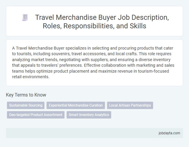 Travel Merchandise Buyer Job Description, Roles, Responsibilities, and Skills
