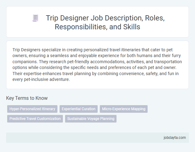Trip Designer Job Description, Roles, Responsibilities, and Skills