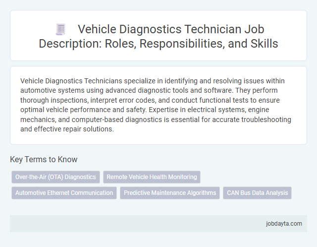 Vehicle Diagnostics Technician Job Description: Roles, Responsibilities, and Skills