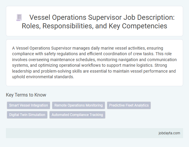 Vessel Operations Supervisor Job Description: Roles, Responsibilities, and Key Competencies