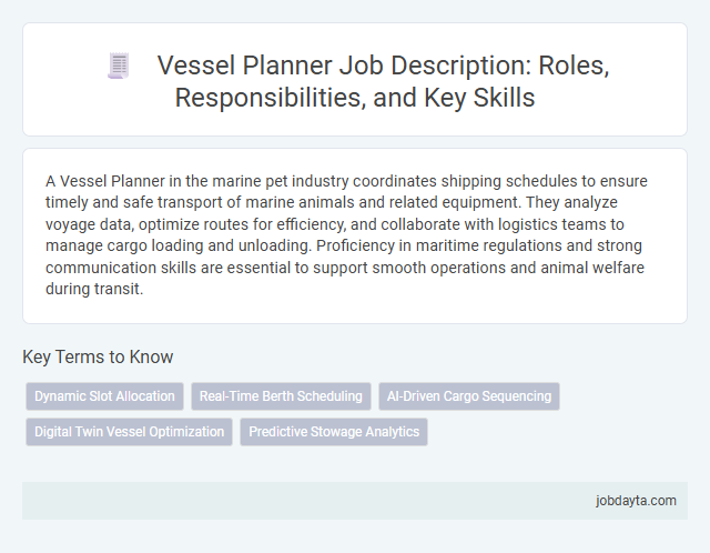 Vessel Planner Job Description: Roles, Responsibilities, and Key Skills