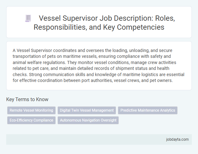 Vessel Supervisor Job Description: Roles, Responsibilities, and Key Competencies