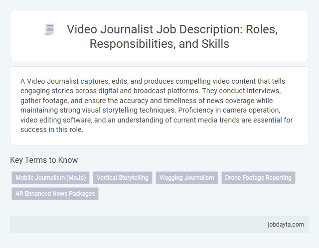 Video Journalist Job Description: Roles, Responsibilities, and Skills