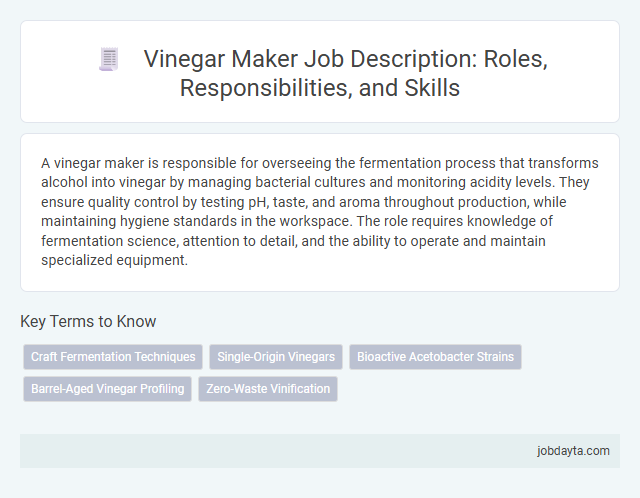 Vinegar Maker Job Description: Roles, Responsibilities, and Skills