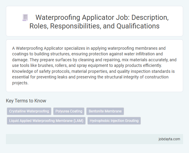 Waterproofing Applicator Job: Description, Roles, Responsibilities, and Qualifications