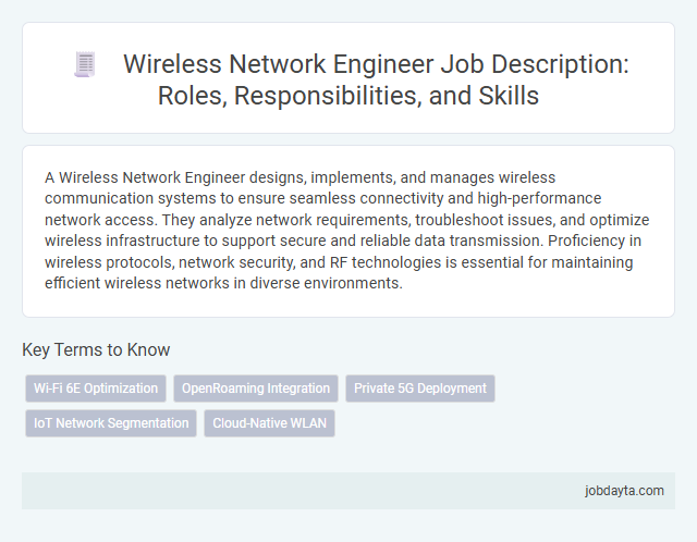 Wireless Network Engineer Job Description: Roles, Responsibilities, and Skills