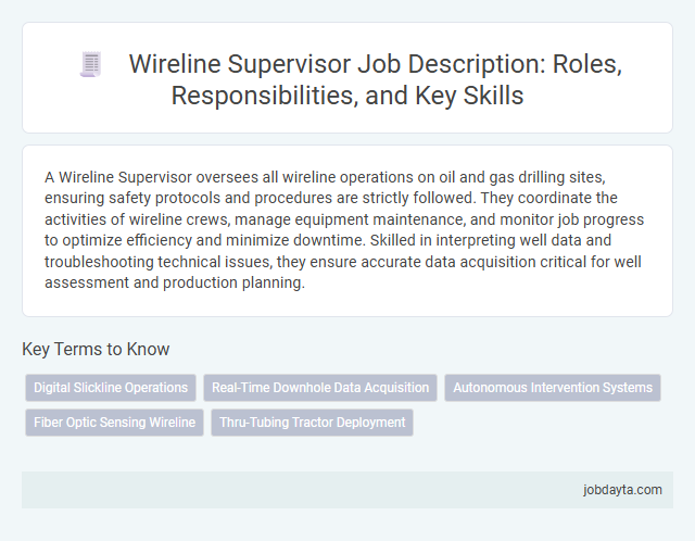 Wireline Supervisor Job Description: Roles, Responsibilities, and Key Skills