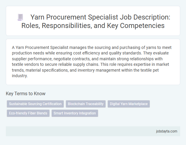 Yarn Procurement Specialist Job Description: Roles, Responsibilities, and Key Competencies
