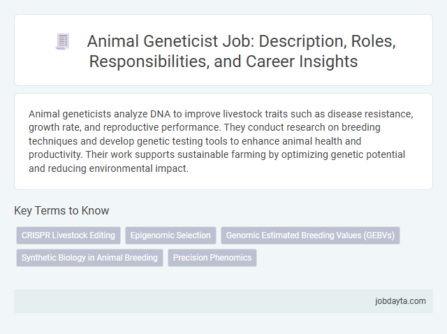 Animal Geneticist Job: Description, Roles, Responsibilities, and Career Insights