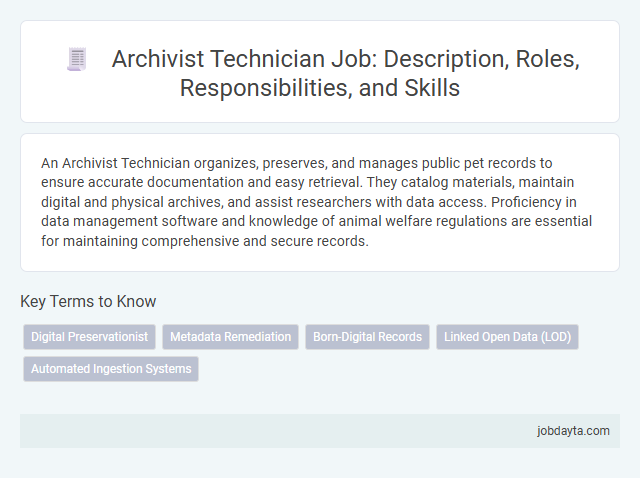 Archivist Technician Job: Description, Roles, Responsibilities, and Skills