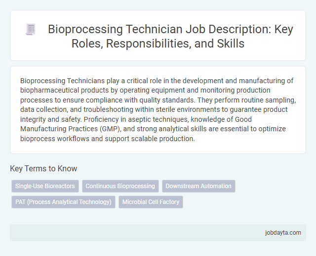 Bioprocessing Technician Job Description: Key Roles, Responsibilities, and Skills