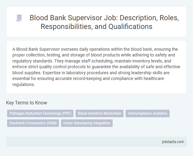 Blood Bank Supervisor Job: Description, Roles, Responsibilities, and Qualifications