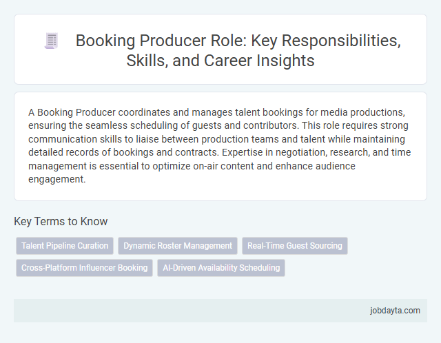 Booking Producer Role: Key Responsibilities, Skills, and Career Insights