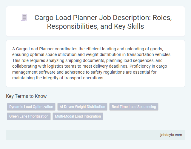 Cargo Load Planner Job Description: Roles, Responsibilities, and Key Skills