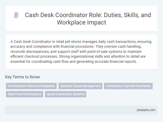 Cash Desk Coordinator Role: Duties, Skills, and Workplace Impact