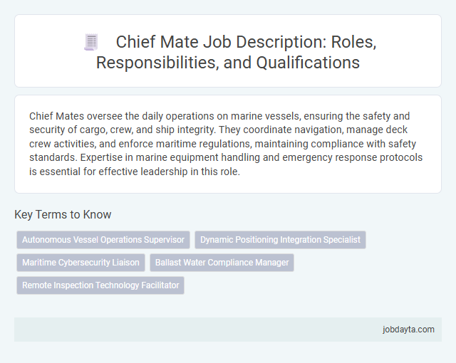 Chief Mate Job Description: Roles, Responsibilities, and Qualifications