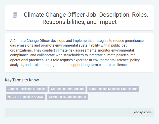 Climate Change Officer Job: Description, Roles, Responsibilities, and Impact