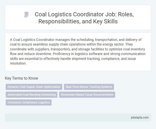 Coal Logistics Coordinator Job: Roles, Responsibilities, and Key Skills