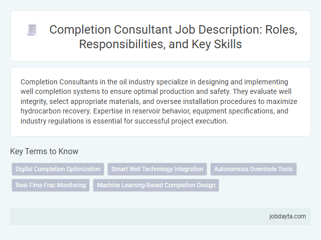 Completion Consultant Job Description: Roles, Responsibilities, and Key Skills