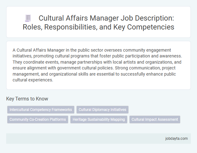 Cultural Affairs Manager Job Description: Roles, Responsibilities, and Key Competencies