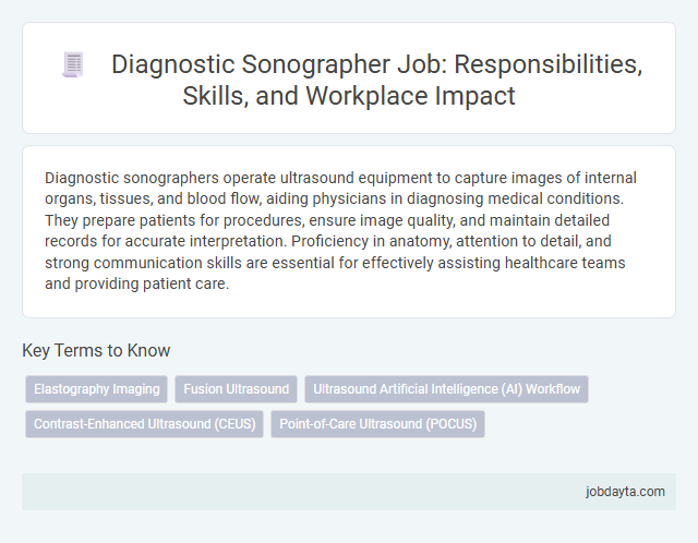 Diagnostic Sonographer Job: Responsibilities, Skills, and Workplace Impact