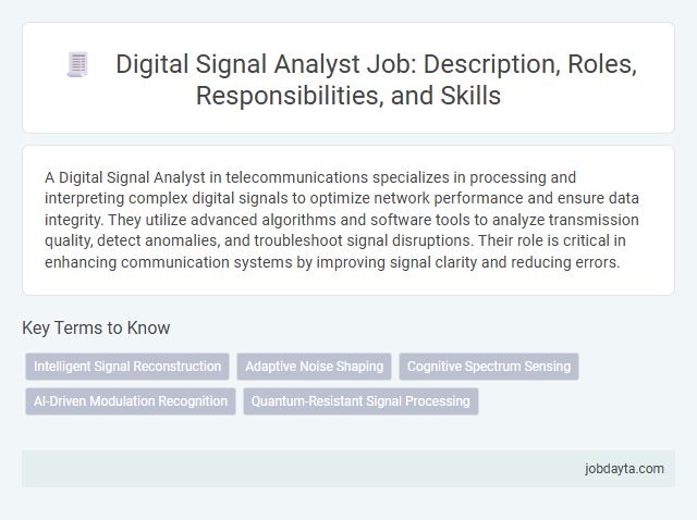 Digital Signal Analyst Job: Description, Roles, Responsibilities, and Skills