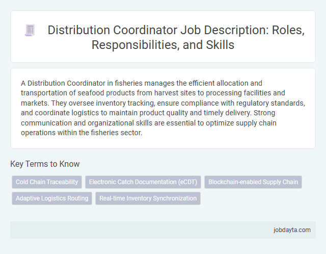 Distribution Coordinator Job Description: Roles, Responsibilities, and Skills