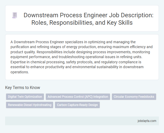 Downstream Process Engineer Job Description: Roles, Responsibilities, and Key Skills