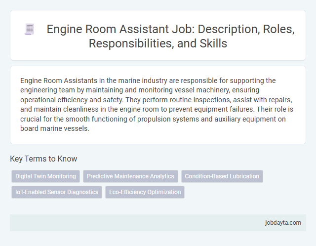 Engine Room Assistant Job: Description, Roles, Responsibilities, and Skills