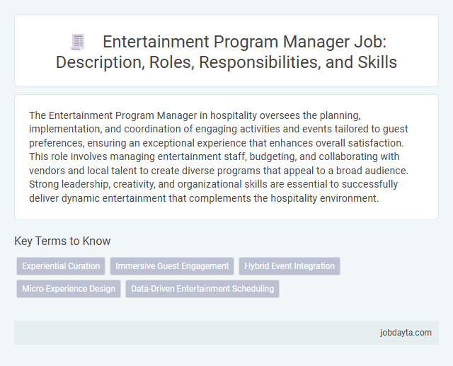 Entertainment Program Manager Job: Description, Roles, Responsibilities, and Skills