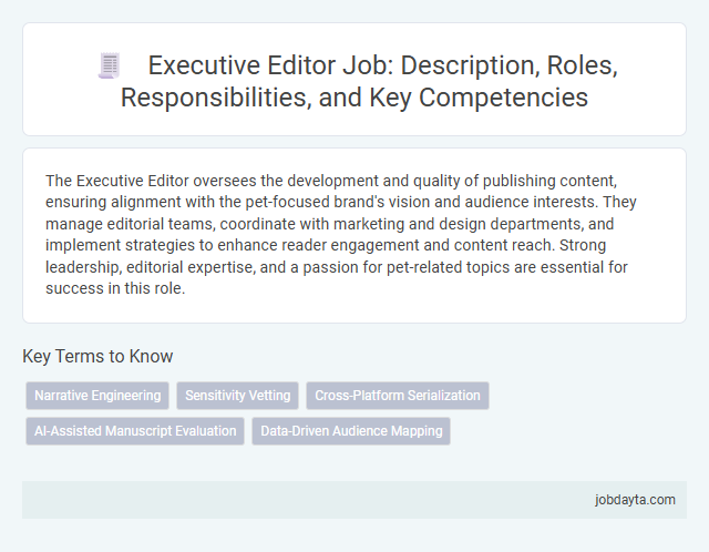Executive Editor Job: Description, Roles, Responsibilities, and Key Competencies