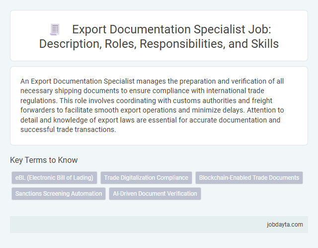 Export Documentation Specialist Job: Description, Roles, Responsibilities, and Skills