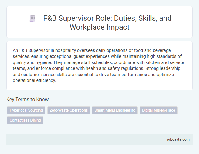 F&B Supervisor Role: Duties, Skills, and Workplace Impact