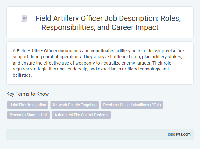 Field Artillery Officer Job Description: Roles, Responsibilities, and Career Impact
