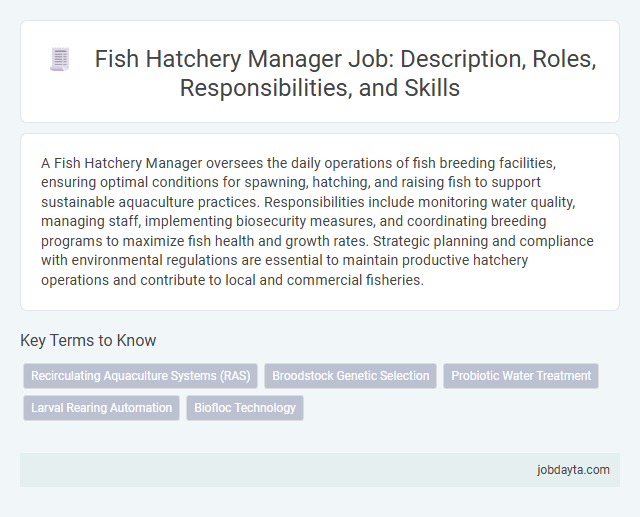 Fish Hatchery Manager Job: Description, Roles, Responsibilities, and Skills