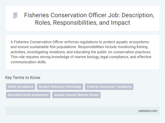 Fisheries Conservation Officer Job: Description, Roles, Responsibilities, and Impact