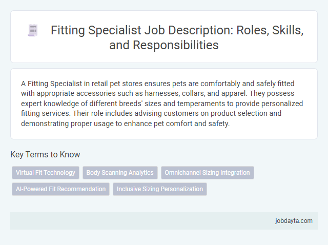 Fitting Specialist Job Description: Roles, Skills, and Responsibilities