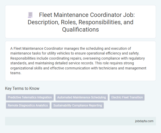 Fleet Maintenance Coordinator Job: Description, Roles, Responsibilities, and Qualifications
