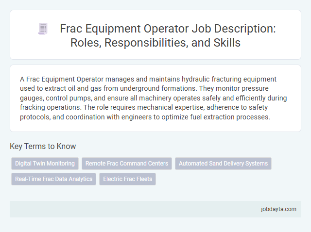 Frac Equipment Operator Job Description: Roles, Responsibilities, and Skills