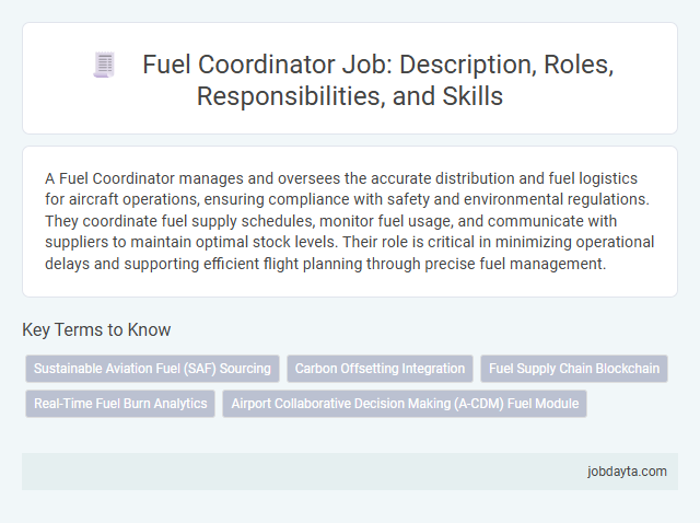 Fuel Coordinator Job: Description, Roles, Responsibilities, and Skills