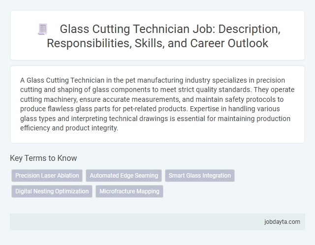 Glass Cutting Technician Job: Description, Responsibilities, Skills, and Career Outlook