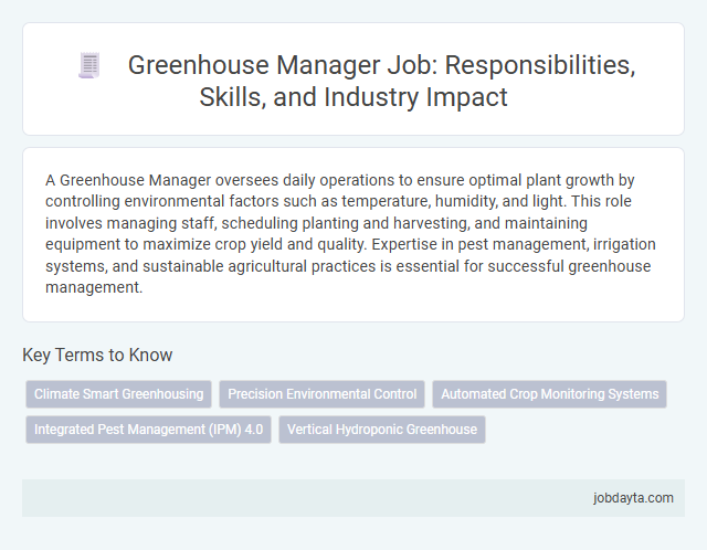 Greenhouse Manager Job: Responsibilities, Skills, and Industry Impact